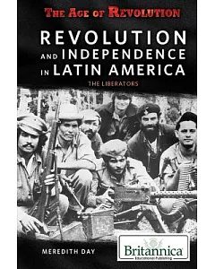 Revolution and Independence in Latin America