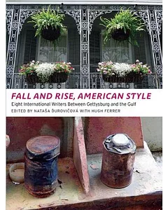 Fall and Rise, American Style: Eight International Writers Between Gettysburg and the Gulf