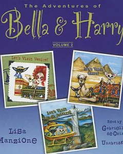 The Adventures of Bella & Harry: Let’s Visit Venice! / Let’s Visit Cairo! / Let’s Visit Rio De Janeiro!