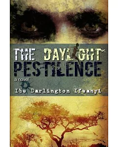 The Daylight Pestilence