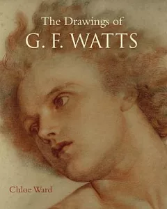 The Drawings of G. F. Watts