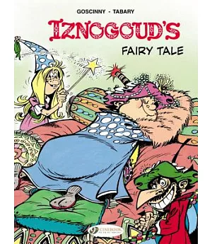 Iznogoud 12: Iznogoud’s Fairy Tale