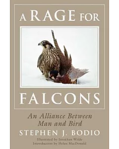 A Rage for Falcons: An Alliance Between Man and Bird