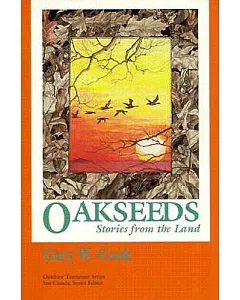 Oakseeds: Stories from the Land