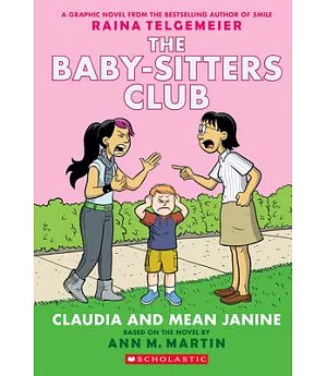 The Baby-Sitters Club 4: Claudia and Mean Janine