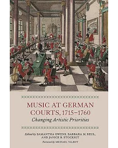 Music at German Courts 1715-1760: Changing Artistic Priorities