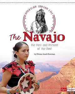 The Navajo: The Past and Present of the Dine