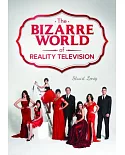 The Bizarre World of Reality Television