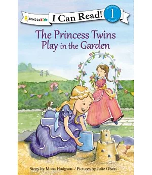 The Princess Twins Play in the Garden