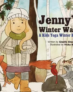 Jenny’s Winter Walk: A Kids Yoga Winter Book