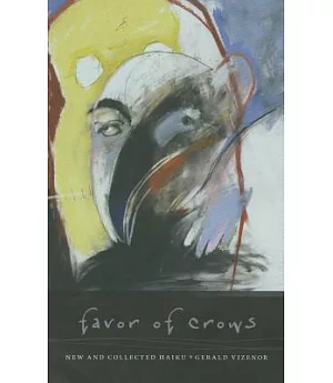 Favor of Crows: New and Collected Haiku