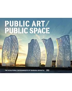 Public Art / Public Space: The Sculptural Environments of Barbara grygutis