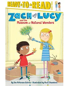 Zach and Lucy and the Museum of Natural Wonders
