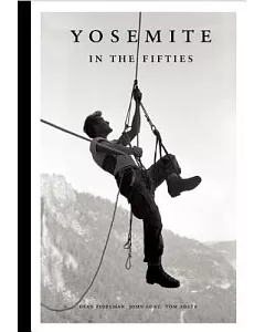 Yosemite in the Fifties: The Iron Age