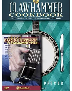 Clawhammer Cookbook + Great Banjo Lessons Clawhammer Style