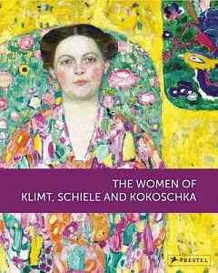 The Women of Klimt, Schiele and Kokoscha