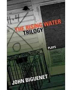 The Rising Water Trilogy: Plays
