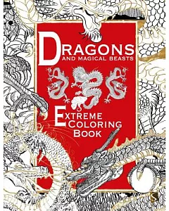 Dragons and Magical Beasts Adult Coloring Book