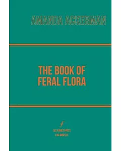 The Book of Feral Flora