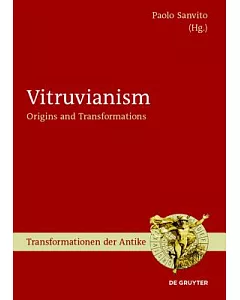Vitruvianism: Origins and Transformations