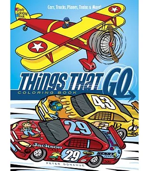 Things That Go Coloring Book: Cars, Trucks, Planes, Trains & More!