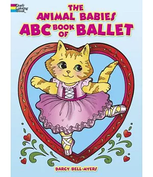 The Animal Babies ABC Book of Ballet