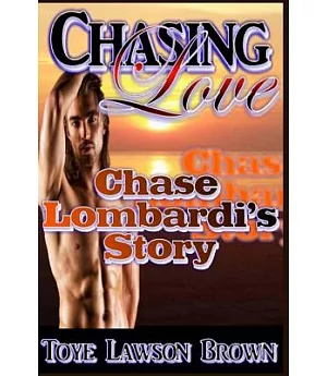 Chasing Love: Chase Lombardi’s Story