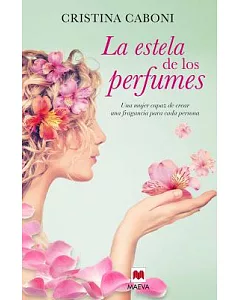 La estela de los perfumes / The Perfume Trail
