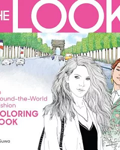 The Look Adult Coloring Book: An Around-the-world Fashion Coloring Book