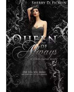 Queen of Always: A Stolen Empire Novel