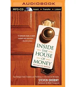 Inside the House of Money: Top Hedge Fund Traders on Profiting in the Global Markets