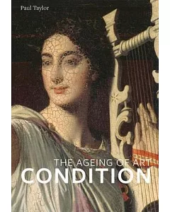 Condition: The Ageing of Art