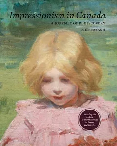 Impressionism in Canada: A Journey of Rediscovery