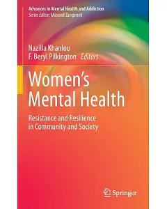 Women’s Mental Health: Resistance and Resilience in Community and Society