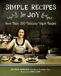 Simple Recipes for Joy: More Than 200 Delicious Vegan Recipes