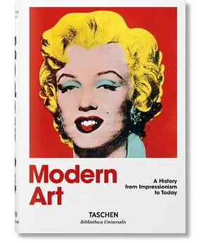 Modern Art: 1870 - 2000: Impressionism to Today