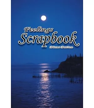 Scrapbook: Feelings