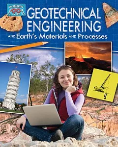 Geotechnical Engineering and Earth’s Materials and Processes