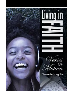 Living in Faith: Verses in Motion