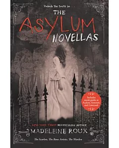 The Asylum Novellas: The Scarlets / The Bone Artists / The Warden