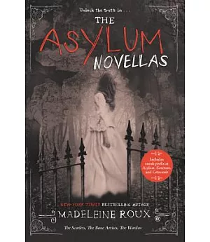 The Asylum Novellas: The Scarlets / The Bone Artists / The Warden