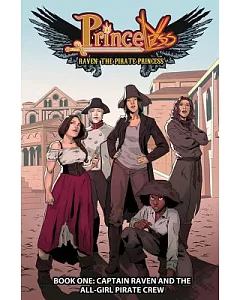 Princeless Raven the Pirate Princess 1: Captain Raven and the All-girl Pirate Crew