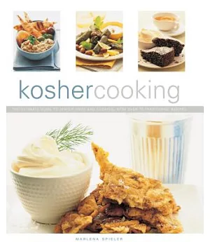 Kosher Cooking: The Ultimate Guide to Jewish Food and Cooking With over 75 Traditional Recipes