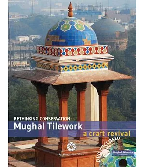 Mughal Tilework: A Craft Revival