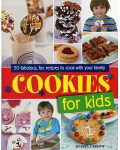 Cookies for Kids!: 50 fabulous fun recipes to cook with your family