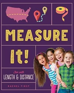 Measure It! Fun With Length & Distance: Fun With Length & Distance