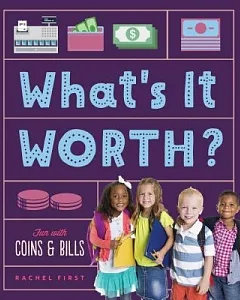 What’s It Worth? Fun With Coins & Bills