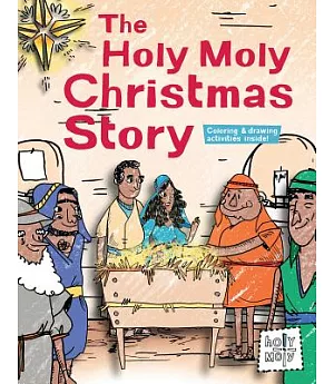 The Holy Moly Christmas Story