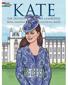 Kate the Duchess of Cambridge Royal Fashions Coloring Book