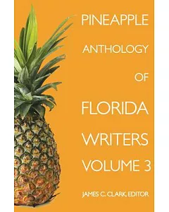 Pineapple Anthology of Florida Writers